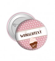 Dein Button "Cupcake" - Wunschtext