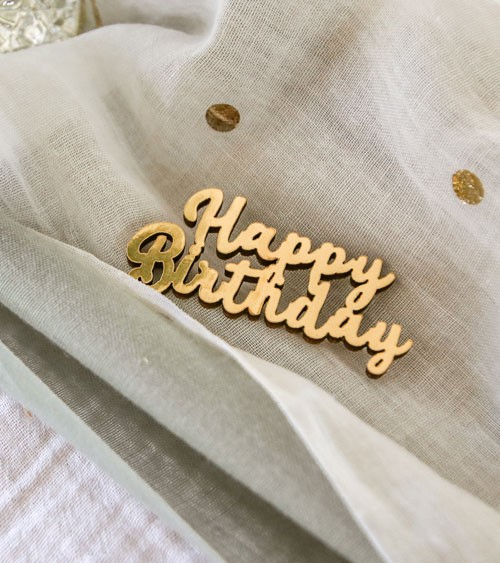 Streuteile aus Holz "Happy Birthday" - metallic gold - 4 Stück